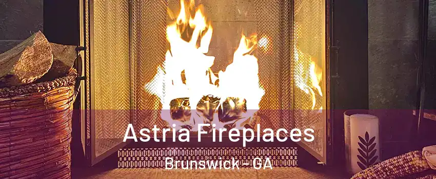  Astria Fireplaces Brunswick - GA