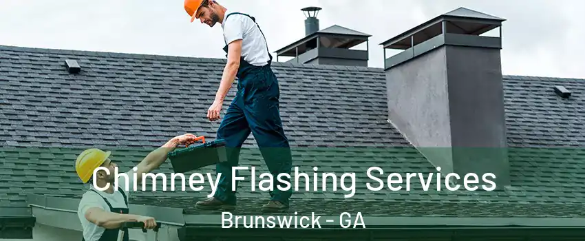  Chimney Flashing Services Brunswick - GA