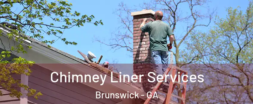  Chimney Liner Services Brunswick - GA