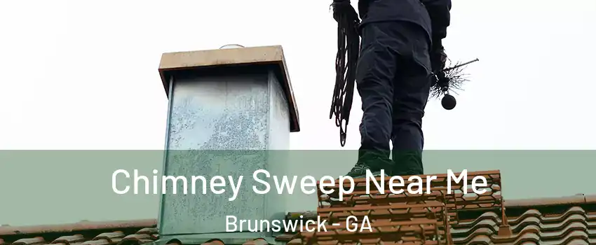  Chimney Sweep Near Me Brunswick - GA