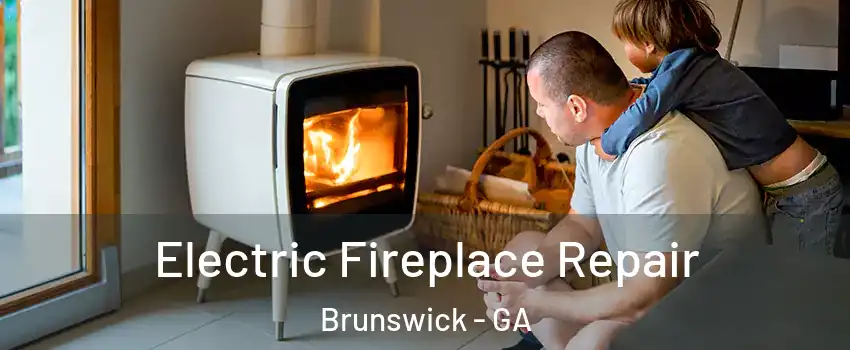  Electric Fireplace Repair Brunswick - GA