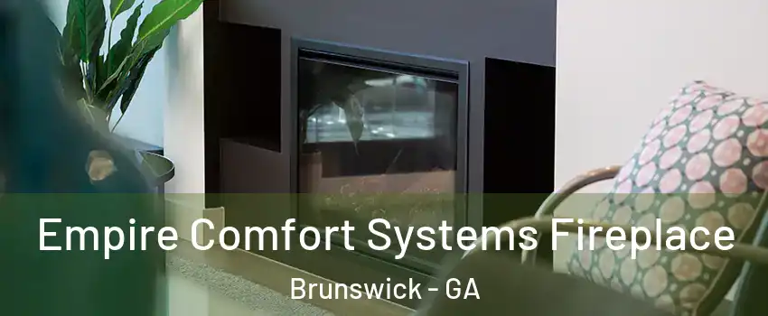  Empire Comfort Systems Fireplace Brunswick - GA