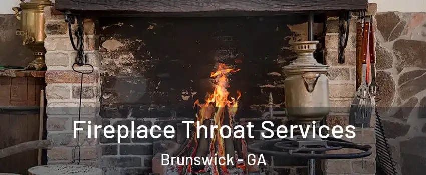  Fireplace Throat Services Brunswick - GA