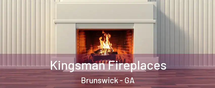 Kingsman Fireplaces Brunswick - GA