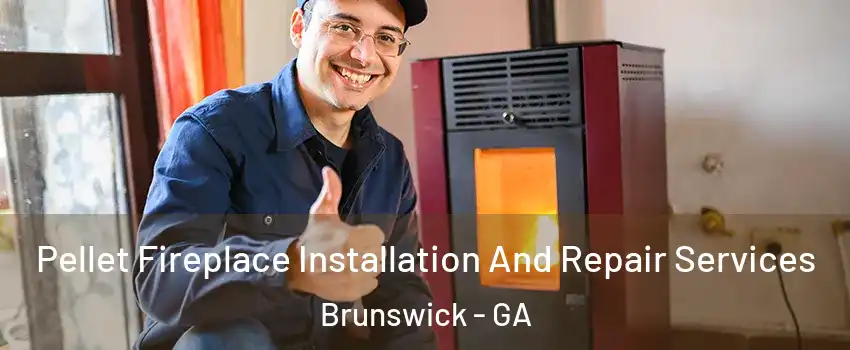  Pellet Fireplace Installation And Repair Services Brunswick - GA
