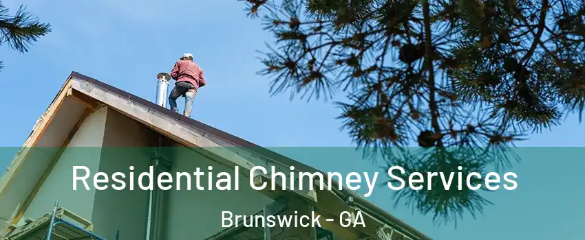  Residential Chimney Services Brunswick - GA